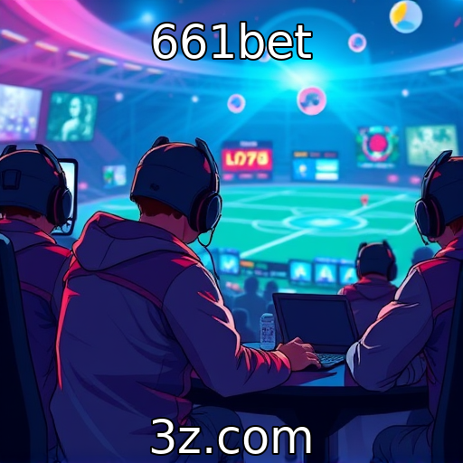 661bet : Descubra as Melhores Estratégias para Apostar em E-Sports