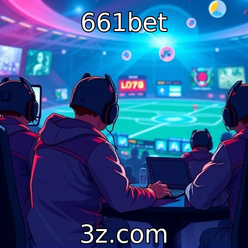 661bet Descubra as Melhores Estratégias para Apostar em E-Sports